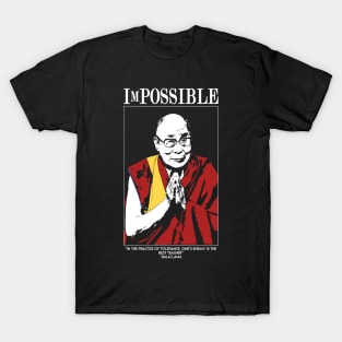 ImPOSSIBLE- DALAI LAMA T-Shirt